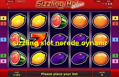 sizzling hot slot nerede oynanır